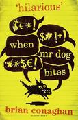 Brian Conaghan / When Mr Dog Bites (Large Paperback) image