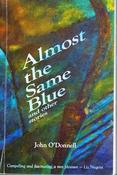 John O'Donnell / Almost the Same Blue (Large Paperback)