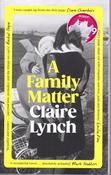 Claire Lynch / A Family Matter (Large Paperback) image