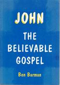 Ben Barman / John The Believable Gospel (Large Paperback) image