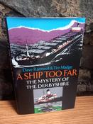 Dave Ramwell &amp; Tim Madge - A Ship Too Far - The Mystery of the Derbyshire Sinking - HB image