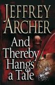 Jeffrey Archer / And Thereby Hangs a Tale (Hardback) image