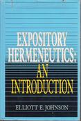 Elliott E. Johnson / Expository Hermeneutics: An Introduction (Hardback) image