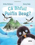 Erika McGann / Cá Bhfuil Puifín Beag? (Children's Picture Book) image