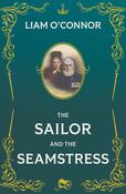 Liam O'Connor - The Sailor and the Seamstress - PB - BRAND NEW image