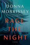 Donna Morrissey / Rage the Night (Large Paperback) image