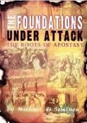 Michael De Semlyen / The Foundations Under Attack (Large Paperback) image
