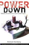 Richard Heinberg / Powerdown - Options and Actions For a Post Carbon World (Large Paperback) image