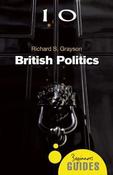 Richard S. Grayson / British Politics: A Beginner's Guide image