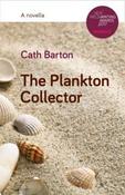 Cath Barton / The Plankton Collector