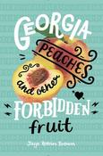 Jaye Robin Brown / Georgia Peaches and Other Forbidden Fruit image