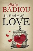 Alain Badiou / In Praise of Love
