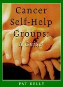 Pat Kelly / Cancer Self-Help Groups: A Guide (Large Paperback) image