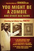 Cracked.com / You Might Be a Zombie and Other Bad News (Large Paperback) image