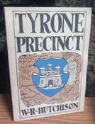 W.R Hutchison - Tyrone Precinct ( A History of the Plantation Settlement of Dungannon and Mountjoy to Modern Times) - PB - 1951 image