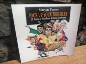 Martyn Turner - Pack Up Your Troubles - 25 Years of Northern Ireland Cartoons - PB - 1995 image