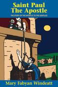Mary Fabyan Windeatt / St. Paul The Apostle (Large Paperback) image