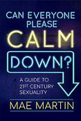 Mae Martin / Can Everyone Please Calm Down? (Large Paperback) image