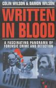 Colin Wilson / Written in Blood : A History of Forensic Detection image