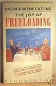 Patrick Skene Catling / The Joy of Freeloading (Large Paperback) image