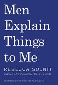 Rebecca Solnit / Men Explain Things to Me image