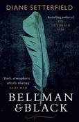 Diane Setterfield / Bellman &amp; Black