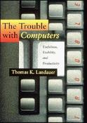 Thomas K. Landauer / The Trouble with Computers (Large Paperback) image