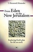 Alexander. T Desmond / From Eden to the New Jerusalem (Large Paperback) image