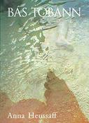 Anna Heussaff / Bas Tobann (Large Paperback)
