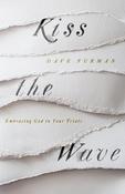Dave Furman / Kiss the Wave (Large Paperback) image