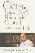 Anthony H. Guarino MD / Get Your Lower Back Pain under Control (Large Paperback) image