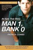 Patrick Combs / Man 1, Bank 0 (Large Paperback) image
