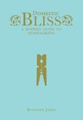 Rosemarie Jarski / Domestic Bliss (Hardback) image