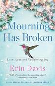 Erin Davis / Mourning Has Broken (Hardback) image