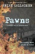 Brian Gallagher - Pawns : Ireland's War of Independence - PB - BRAND NEW