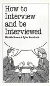 Michele Brown / How to Interview and Be Interviewed (Large Paperback) image