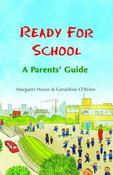 Margaret Horan / Ready for School: A Parents' Guide (Large Paperback) image