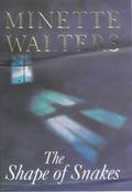 Minette Walters / The shape of Snakes (Hardback) image