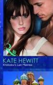 Mills &amp; Boon / Modern / Kholodov's Last Mistress