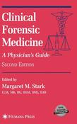 Margaret M. Stark / Clinical Forensic Medicine: A Physician's Guide (Hardback) image