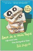 Rob Sheffield / Love Is a Mix Tape - Life and Loss, One Song at a Time (Large Paperback) image