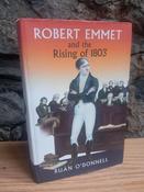 Ruán  O'Donnell - Robert Emmet and the Rising of  1803 - HB - 2003 image