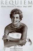Brian MacArthur / Requiem: Diana, Princess of Wales 1961-1997 (Hardback) image