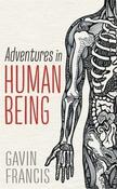 Gavin Francis / Adventures in Human Being (Hardback) image
