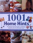 Margaret Malone / 1001 Home Hints: The Ultimate Illustrated Guide to Achieving a Beautiful, Safe and Comfortable Home (Coffee Table Book) image
