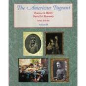 Thomas A Bailey &amp; David M Kennedy / The American Pageant - Volume 2 (Coffee Table Book)