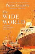 Pierre Lemaitre / The Wide World (Large Paperback) image