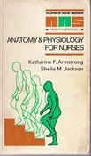 Katharine F. Armstrong / Anatomy &amp; Physiology for Nurses (Vintage Paperback) image
