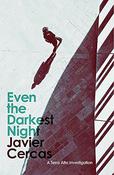Javier Cercas / Even the Darkest Night (Large Paperback) image