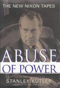 Stanley I. Kutler / Abuse of Power -  The New Nixon Tapes (Hardback) image